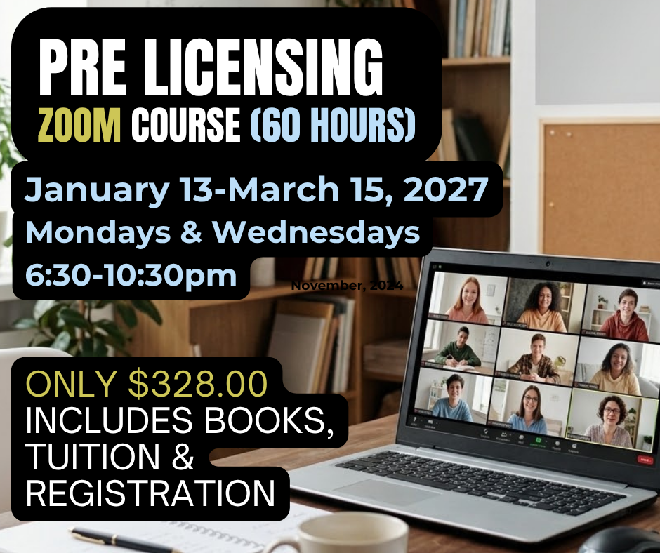 REGISTRATION DEADLINE JAN 4th- Real Estate 60 Hour Pre Licensing Course- ZOOM-January 13-March 15, 2027