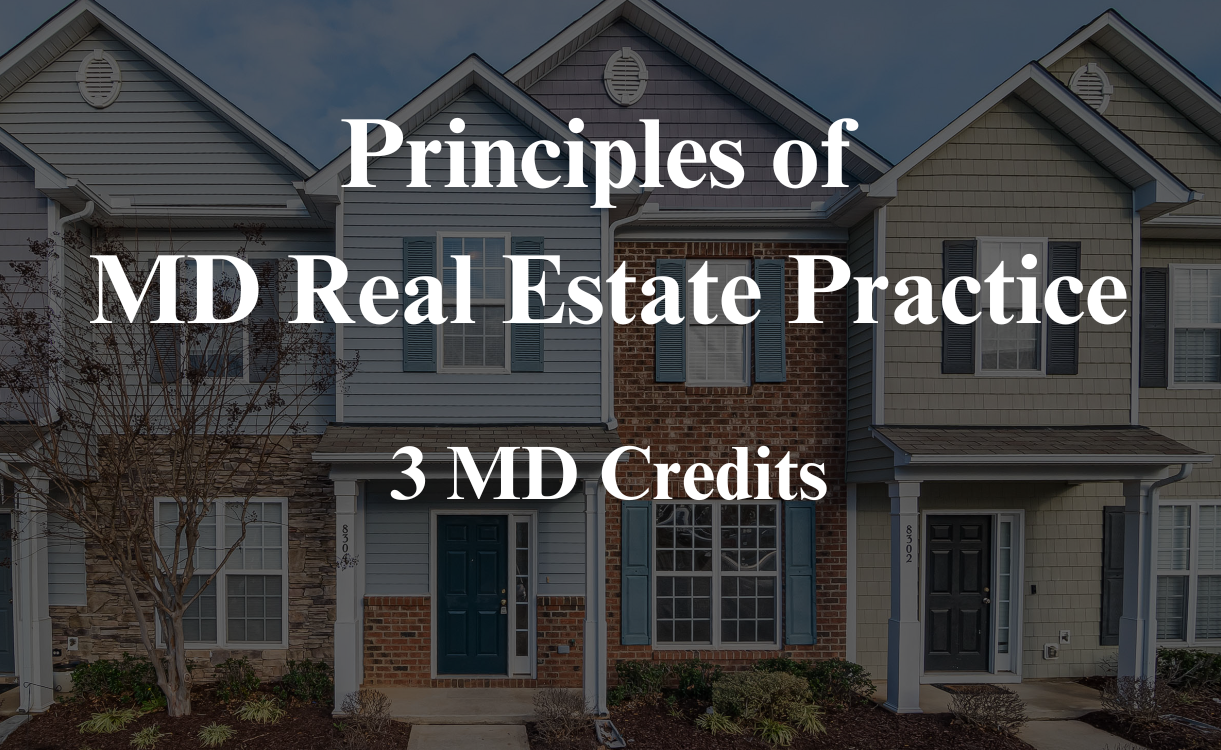 Principles of MD Real Estate Practice (L)- ZOOM-5-23-2026