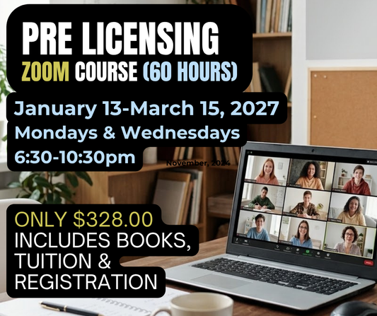 REGISTRATION DEADLINE JAN 4th-    Real Estate 60 Hour Pre Licensing Course- ZOOM-January 13-March 15, 2027
